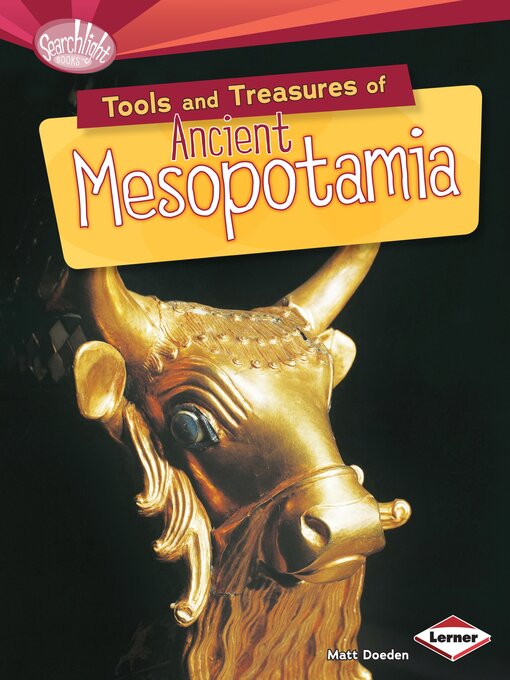 Title details for Tools and Treasures of Ancient Mesopotamia by Matt Doeden - Wait list